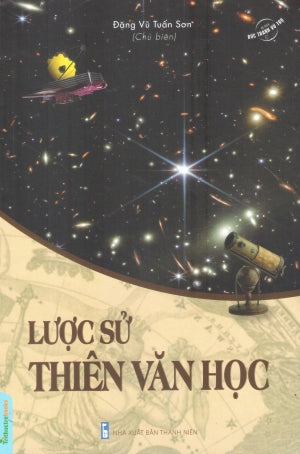 Bức Tranh Vũ Trụ - Lược Sử Thiên Văn Học Thanh Niên (TriThucTre)