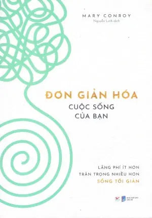 Đơn Giản Hóa Cuộc Sống Của Bạn / Symplify Your Life Dân Trí (Tân Việt)