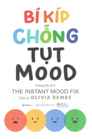Bí Kíp Chống Tụt Mood / The Instant Mood Fix Thế Giới (SaigonBooks)