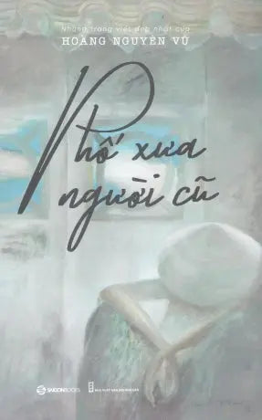 Phố Xưa Người Cũ Hội Nhà Văn (SaigonBooks)