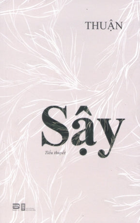 Sậy (Tiểu Thuyết) Hội Nhà Văn (Phanbook)