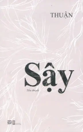 Sậy (Tiểu Thuyết) Hội Nhà Văn (Phanbook)