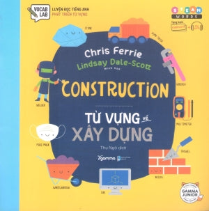 Steam Words - Construction - Từ Vựng Về Xây Dựng Dân Trí (Alpha)