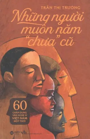 Những Người Muôn Năm “Chưa” Cũ (Những Người Muôn Năm Cũ) Văn Học (Alpha)