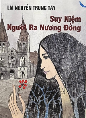Suy Niệm Người Ra Nương Đồng Đồng Nai