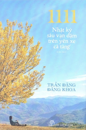 1111 Nhật Ký Sáu Vạn Dặm Trên Yên Xe Cà Tàng . Trẻ