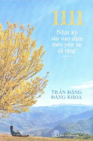 1111 Nhật Ký Sáu Vạn Dặm Trên Yên Xe Cà Tàng . Trẻ