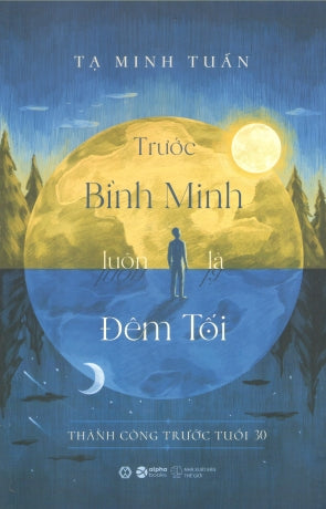 Trước Bình Minh Luôn Là Đêm Tối Thế Giới (Alpha)