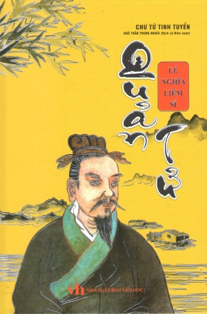 Chư Tử Tinh Tuyển - Quản Tử - Lễ Nghĩa Liêm Sĩ (Bìa Cứng) Văn Học (Kh.Việt)