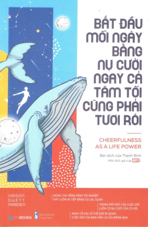 Bắt Đầu Mỗi Ngày Bằng Nụ Cười Ngay Cả Tăm Tối Cũng Phải Tươi Rói / Cheerfuless As A Life Power Thanh Niên (ZenBook)