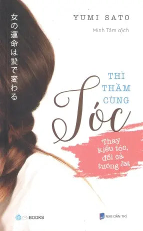 Thì Thầm Cùng Tóc / Onna No Unmei Kami De Kawaru Dân Trí (ZenBook)
