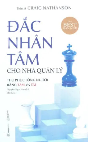 Đắc Nhân Tâm Cho Nhà Quản Lý / The Best Manager Thế Giới (SaigonBooks)