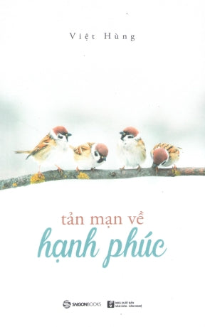 Tản Mạn Về Hạnh Phúc VH Văn Nghệ (SaigonBooks)