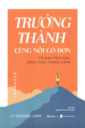 Trưởng Thành Cùng Nỗi Cô Đơn Dân Trí (SaigonBooks)