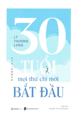 30 Tuổi - Mọi Thứ Chỉ Mới Bắt Đầu (30 Tuổi Mọi Thứ Mới Chỉ Bắt Đầu) Dân Trí (SaigonBooks)