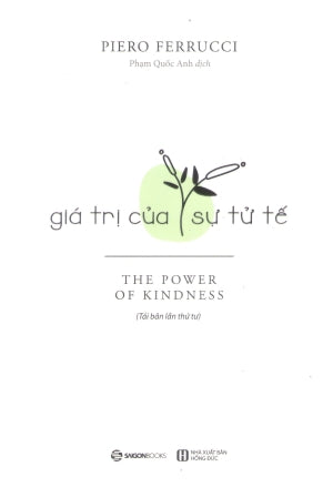 Giá Trị Của Sự Tử Tế / The Power Of Kindless . Hồng Đức (SaigonBooks)