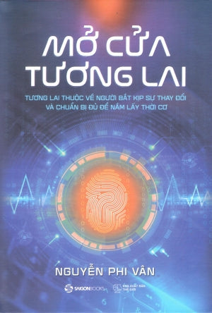 Mở Cửa Tương Lai (Bìa Cứng) Thế Giới (SaigonBooks)