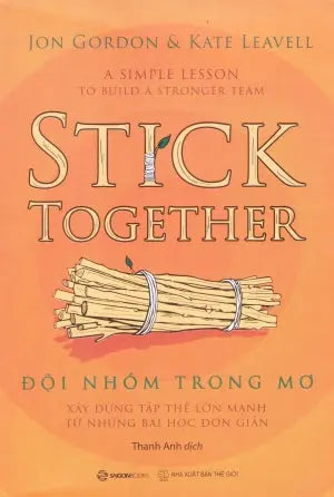 Đội Nhóm Trong Mơ / Stick Together Thế Giới (SaigonBooks)
