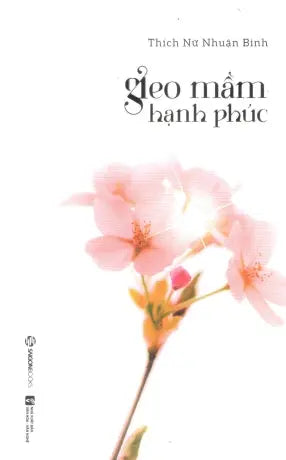 Gieo Mầm Hạnh Phúc VH Văn Nghệ (SaigonBooks)