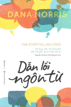 Dẫn Lối Ngôn Từ / The Storytelling Code Dân Trí (SaigonBooks)