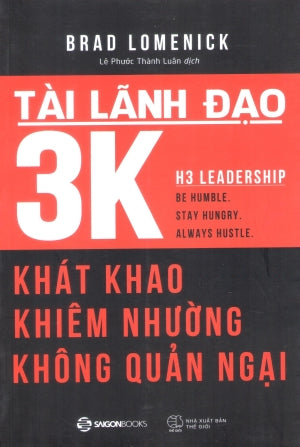 Tài Lãnh Đạo 3K / H3 Leadership Thế Giới (SaigonBooks)