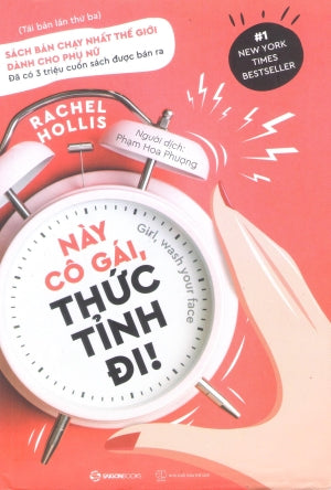 Này Cô Gái, Thức Tỉnh Đi! / Girl, Wash Your Face . Thế Giới (SaigonBooks)