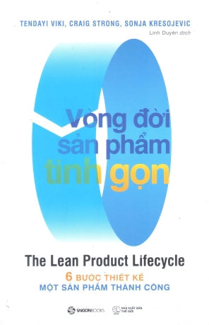 Vòng Đời Sản Phẩm Tinh Gọn / The Lean Product Lifecycle Thế Giới (SaigonBooks)