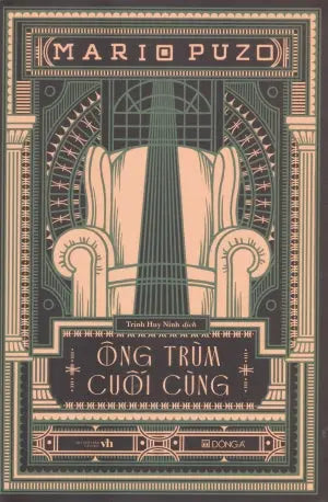 Ông Trùm Cuối Cùng (Hậu Bố Già)/ Author Of The Godfather / The Last Don Văn Học (DongA)