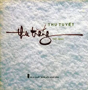 Thu Trắng (Thơ - Nhạc) Hội Nhà Văn