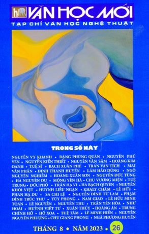 Tạp Chí Văn Học Nghệ Thuật - Văn Học Mới # 26 (Tháng 8/ 2023) . Tạp Chí - Văn Học Mới