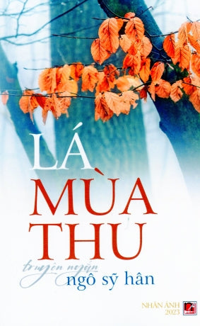 Lá Mùa Thu (Truyện Ngắn) Nhân Ảnh 2023