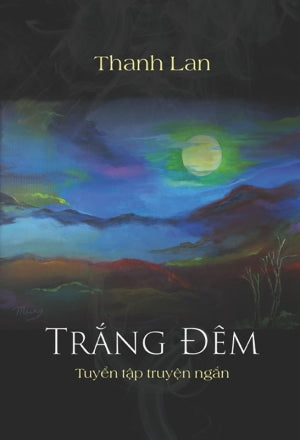 Trắng Đêm - Tuyển Tập Truyện Ngắn THANH LAN (Sleepless) Xpress Print