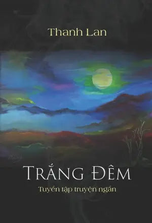 Trắng Đêm - Tuyển Tập Truyện Ngắn THANH LAN (Sleepless) Xpress Print