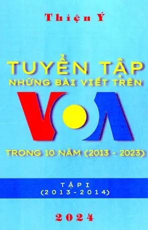 Tuyển Tập Những Bài Viết Trên VOA Trong 10 Năm (2013-2023) - Tập 1: 2013-2014 Tác Giả