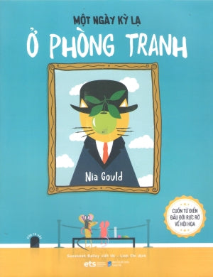 Tủ Sách Nghệ Thuật Thiếu Nhi: Một Ngày Kỳ Lạ Ở Phòng Tranh Dân Trí (Alpha)