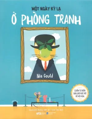 Tủ Sách Nghệ Thuật Thiếu Nhi: Một Ngày Kỳ Lạ Ở Phòng Tranh Dân Trí (Alpha)