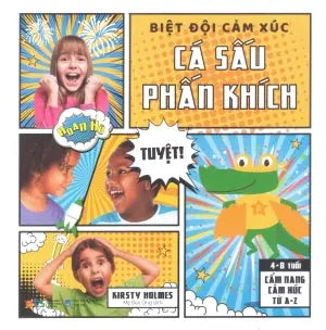Biệt Đội Cảm Xúc (4-8 Tuổi) - Cá Sấu Phấn Khích Dân Trí (Alpha)