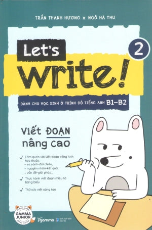 Let’s Write! - Viết Đoạn Nâng Cao - Tập 2 Dân Trí (Alpha)