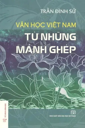 Văn Học Việt Nam - Từ Những Mảnh Ghép