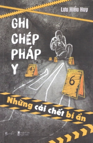 Ghi Chép Pháp Y - Tập 1: Những Cái Chết Bí Ẩn Thanh Niên (AZ)