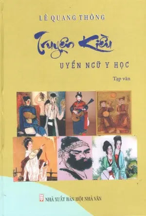 Truyện Kiều - Uyển Ngữ Y Học (Bìa Cứng) . Hội Nhà Văn