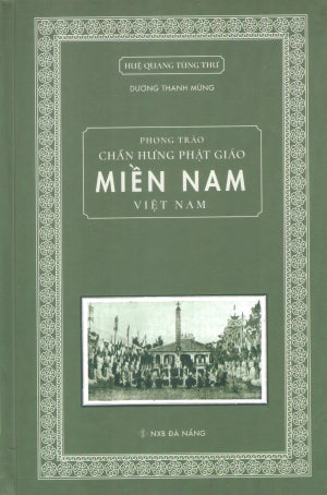 Phong Trào Chấn Hưng Phật Giáo Miền Nam Việt Nam (Bìa Cứng) Đà Nẵng (H.Quang)
