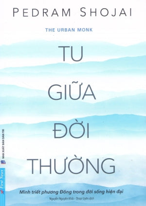 Tu Giữa Đời Thường / The Urban Monk Dân Trí (F.News)