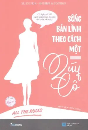 Sống Bản Lĩnh Theo Cách Một Quý Cô / All The Rules Hà Nội (AZ)