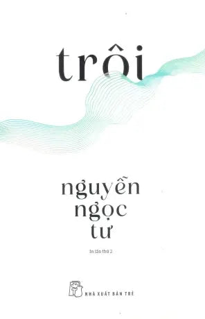 Trôi - Nguyễn Ngọc Tư Trẻ