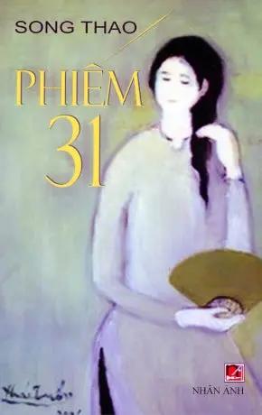 Phiếm 31 (Chuyện Phiếm 31) Nhân Ảnh 2024