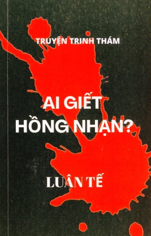 Ai Giết Hồng Nhạn? - Truyện Trinh Thám (Viết Theo Nguyên Bản Anh Ngữ: Who Killed Pink Swallow? - A Novel) Tác Giả