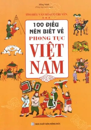 100 Điều Nên Biết Về Phong Tục Việt Nam