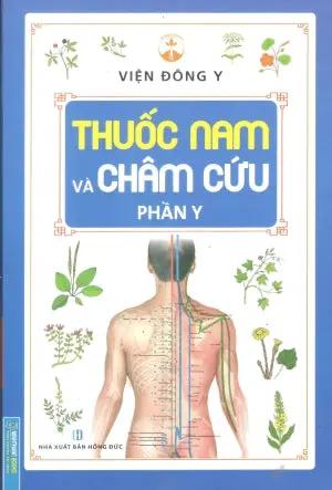 Thuốc Nam Và Châm Cứu - Phần Y Hồng Đức (M.Thắng)