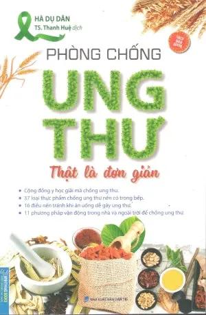 Phòng Chống Ung Thư Thật Là Đơn Giản Dân Trí (M.Thắng)